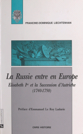 E-book, La Russie entre en Europe : Elisabeth Ire et la succession d'Autriche (1740-1750), CNRS Éditions (réédition numérique FeniXX)