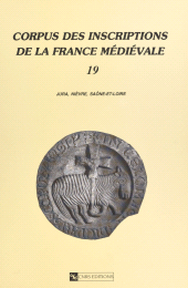 E-book, Corpus des inscriptions de la France médiévale (19) : Jura, Nièvre, Saône-et-Loire, CNRS Éditions (réédition numérique FeniXX)