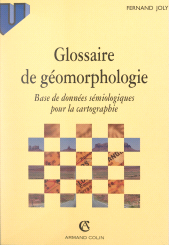 eBook, Glossaire de géomorphologie : Base de données sémiologiques pour la cartographie, Armand Colin (réédition numérique FeniXX)