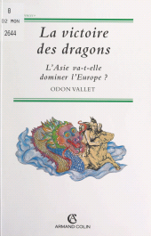 eBook, La victoire des dragons : L'Asie va-t-elle dominer l'Europe ?, Armand Colin (réédition numérique FeniXX)