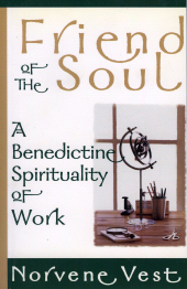 E-book, Friend of the Soul : A Benedictine Spirituality of Work, Cowley Publications
