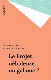 E-book, Le Projet : nébuleuse ou galaxie ?, Delachaux et Niestlé (réédition numérique FeniXX)