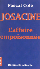 E-book, Josacine : L'affaire empoisonnée, Denoël (réédition numérique FeniXX)