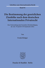 eBook, Die Bestimmung der gesetzlichen Zinshöhe nach dem deutschen Internationalen Privatrecht. : Eine Untersuchung unter besonderer Berücksichtigung der Artt. 78 und 84 I UN-Kaufrecht (CISG)., Duncker & Humblot