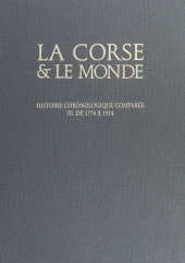 E-book, La Corse et le monde, histoire chronologique comparée (3). De 1769 à 1914, Édisud (réédition numérique FeniXX)