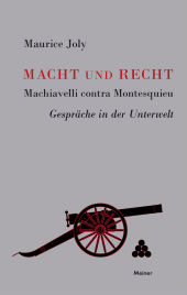E-book, Macht und Recht, Machiavelli contra Montesquieu : Gespräche in der Unterwelt, Felix Meiner Verlag