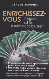 E-book, Enrichissez-vous ! : Grimpez ces 20 marches pour prospérer et devenir riche. L'argent est là, il suffit de se baisser, First (réédition numérique FeniXX)