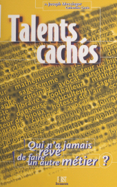 E-book, Talents cachés : Qui n'a jamais rêvé de faire un autre métier ?, First (réédition numérique FeniXX)