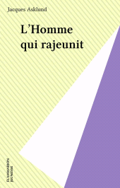 E-book, L'Homme qui rajeunit, Flammarion (réédition numérique FeniXX)