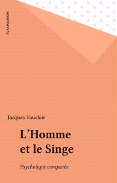 E-book, L'Homme et le Singe : Psychologie comparée, Flammarion (réédition numérique FeniXX)