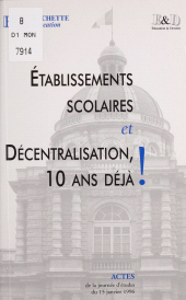 E-book, Établissements scolaires et décentralisation : 10 ans déjà ! : Journée d'études du 15 janvier 1996, Hachette (réédition numérique FeniXX)