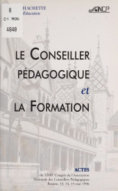 E-book, Le Conseiller pédagogique et la formation : Congrès des CPAIEN (Beaune, mai 1996), Hachette (réédition numérique FeniXX)