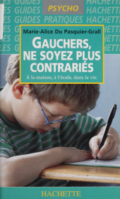 E-book, Gauchers, ne soyez plus contrariés : À la maison, à l'école, dans la vie, Hachette (réédition numérique FeniXX)