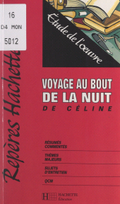 E-book, Voyage au bout de la nuit, de Céline : Étude de l'oeuvre, Hachette (réédition numérique FeniXX)