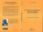 E-book, Aliénation et désaliénation dans les sociétés post-esclavagistes : Le cas de la Guadeloupe, L'Harmattan