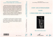 E-book, Cent ans d'innovation dans l'industrie de l'aluminium, Grinberg, Ivan, L'Harmattan
