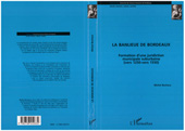 E-book, La banlieue de Bordeaux : Formation d'une juridiction municipale suburbaine (vers 1250 - vers 1550), Bochaca, Michel, L'Harmattan