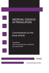 E-book, Medieval Exegesis in Translation : Commentaries on the Book of Ruth, Medieval Institute Publications