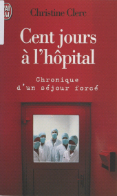 E-book, Cent jours à l'hôpital : Chronique d'un séjour forcé, J'ai lu (réédition numérique FeniXX)
