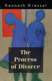 E-book, The Process of Divorce : Helping Couples Negotiate Settlements, Jason Aronson, Inc
