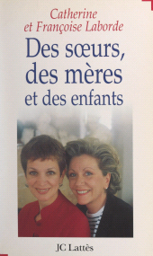E-book, Des soeurs, des mères et des enfants, JC Lattès (réédition numérique FeniXX)