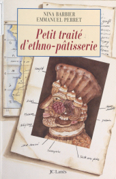 E-book, Petit traité d'ethno-pâtisserie, JC Lattès (réédition numérique FeniXX)