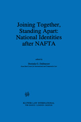 E-book, Joining Together, Standing Apart : National Identities After NAFTA, Kluwer Law International