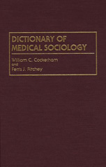 E-book, Dictionary of Medical Sociology, Cockerham, William C., Bloomsbury Publishing
