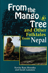 E-book, From the Mango Tree and Other Folktales from Nepal, Shrestha, Kavita Ram., Bloomsbury Publishing