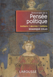 eBook, Dictionnaire de la pensée politique : Auteurs, oeuvres, notions, Larousse (réédition numérique FeniXX)