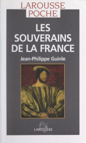 eBook, Les souverains de la France, Larousse (réédition numérique FeniXX)