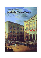 E-book, Storia del Casino Dorico : [la società dei divertimenti dell'aristocrazia anconitana fra Ottocento e Novecento attraverso i veglioni, le mascherate e le accademie musicali nel ridotto del Teatro delle Muse], Il Lavoro Editoriale