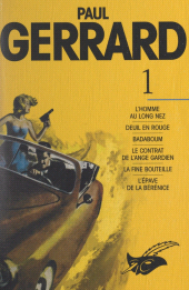 E-book, Paul Gerrard (1) : L'homme au long nez, Deuil en rouge, Badaboum, Le contrat de l'ange gardien, La fine bouteille, L'épave de la Bérénice, Nouvelles, Éditions Du Masque (réédition numérique FeniXX)