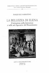 eBook, La bellezza di Elena : l'imitazione nella letteratura e nelle arti figurative del Rinascimento, L.S. Olschki