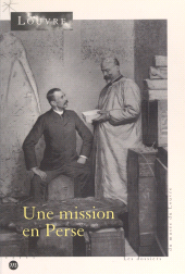 eBook, Une mission en Perse, 1897-1912 : Exposition-dossier du département des Antiquités orientales, Réunion des musées nationaux - Grand Palais (réédition numérique FeniXX)