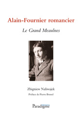 E-book, Alain-Fournier romancier : Le Grand Meaulnes, Zbigniew, Naliwajek, Éditions Paradigme