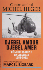 E-book, Djebel amour, Djebel amer : Hélicos marine en Algérie (1956-1962), Presses de la Cité (réédition numérique FeniXX)