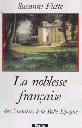 eBook, La Noblesse française : Des Lumières à la Belle Époque, Perrin (réédition numérique FeniXX)