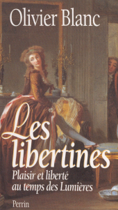 eBook, Les Libertines : Plaisir et liberté au temps des Lumières, Perrin (réédition numérique FeniXX)