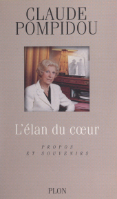 E-book, L'élan du coeur : Propos et souvenirs, Plon (réédition numérique FeniXX)