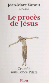 eBook, Le procès de Jésus : Crucifié sous Ponce Pilate, Plon (réédition numérique FeniXX)