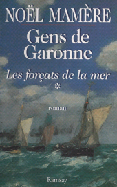 eBook, Gens de Garonne (1) : Les Forçats de la mer, Pocket (réédition numérique FeniXX)