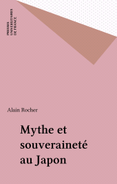 E-book, Mythe et souveraineté au Japon, Presses universitaires de France (réédition numérique FeniXX)