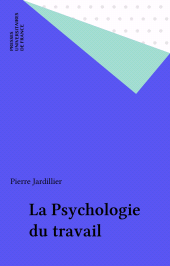 eBook, La Psychologie du travail, Presses universitaires de France (réédition numérique FeniXX)