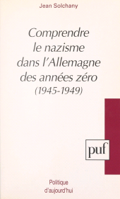 eBook, Comprendre le nazisme dans l'Allemagne des années zéro, 1945-1949, Presses universitaires de France (réédition numérique FeniXX)