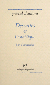 E-book, Descartes et l'esthétique : L'art d'émerveiller, Presses universitaires de France (réédition numérique FeniXX)