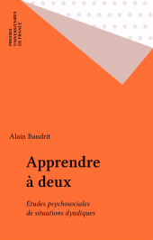 E-book, Apprendre à deux : Études psychosociales de situations dyadiques, Presses universitaires de France (réédition numérique FeniXX)
