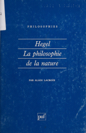 E-book, Hegel : la philosophie de la nature, Presses universitaires de France (réédition numérique FeniXX)