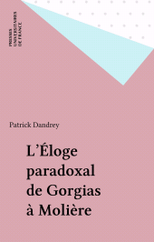 eBook, L'Éloge paradoxal de Gorgias à Molière, Presses universitaires de France (réédition numérique FeniXX)