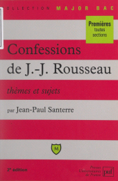 E-book, Les confessions, de Jean-Jacques Rousseau : Livres I à IV. Thèmes et Sujets, Presses universitaires de France (réédition numérique FeniXX)